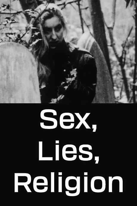    SEX, LIES, RELIGION is a sexy dyke film made the day after two women met at the Clit Club.  